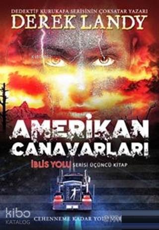 Amerikan Canavarları - Derek Landy