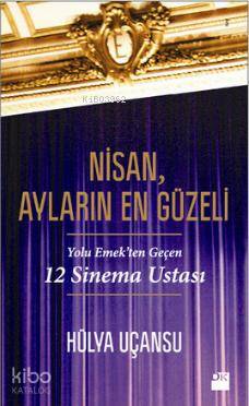 Nisan, Ayların En Güzeli - Hülya Uçansu