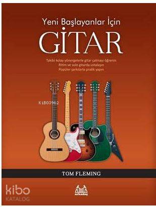 Yeni Başlayanlar İçin Gitar - Tom Fleming