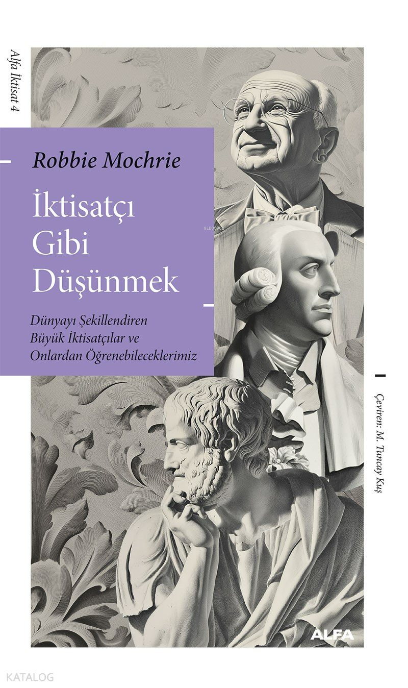 İktisatçı Gibi Düşünmek - Robbis Mochrie