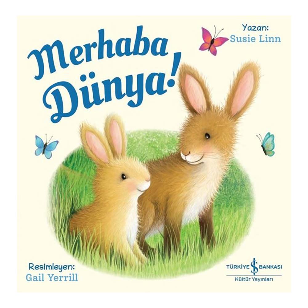 MERHABA DÜNYA !