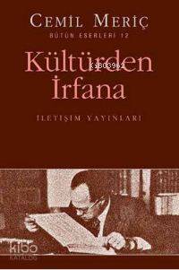 Kültürden İrfana - Cemil Meriç