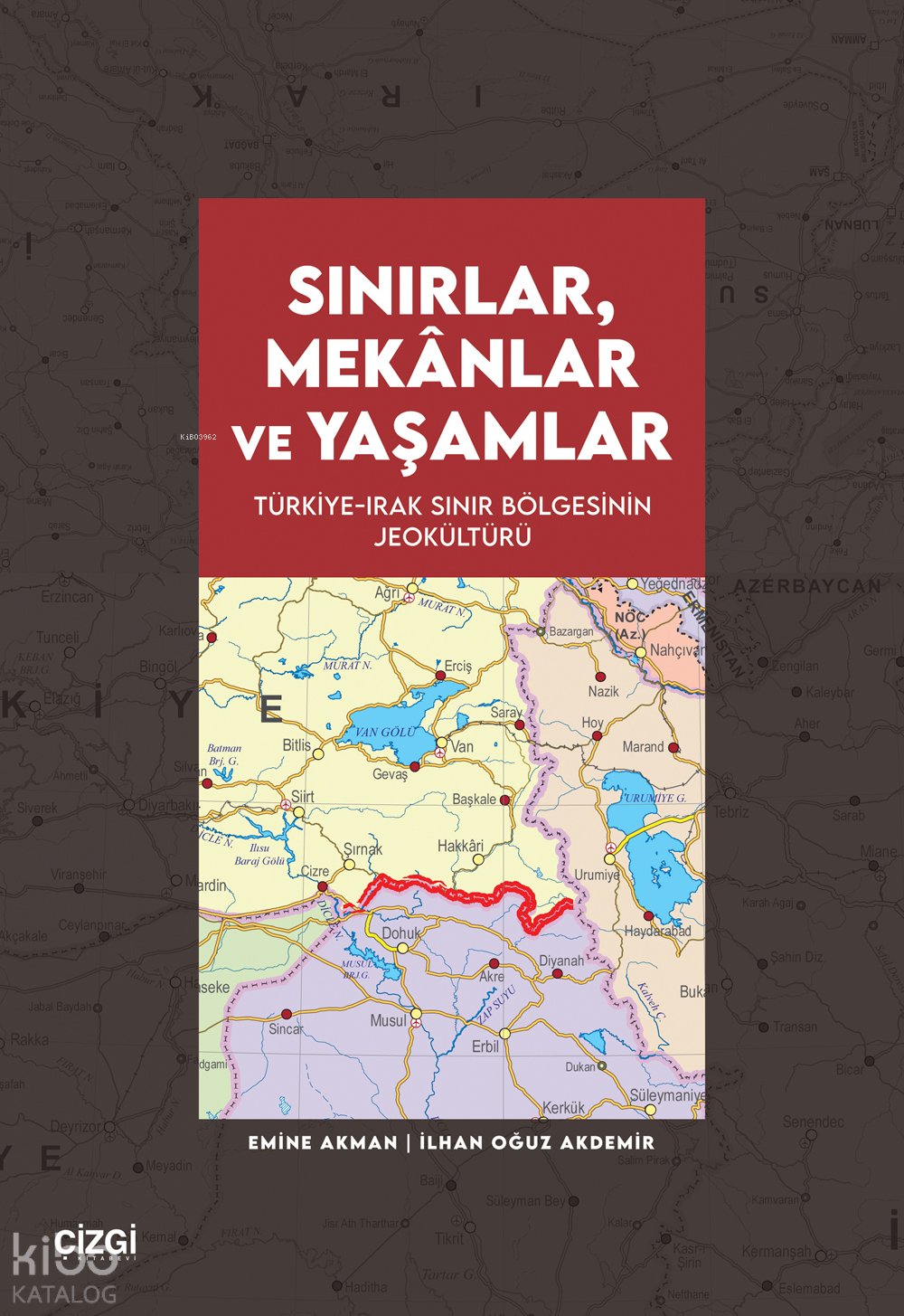 Sınırlar, Mekânlar ve Yaşamlar