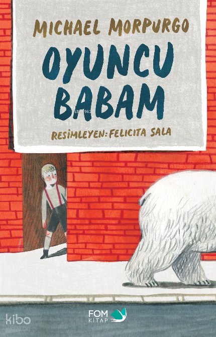 Oyuncu Babam - Michael Morpurgo