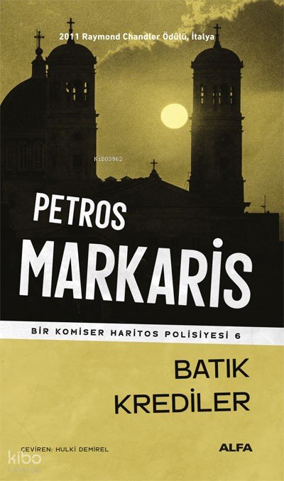 Batık Krediler - Petros Markaris