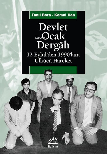 Devlet, Ocak, Dergâh - Tanıl Bora