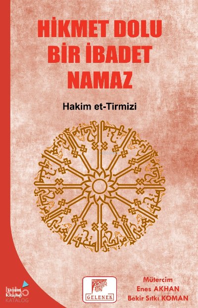 Hikmet Dolu Bir İbadet Namaz - Hakim Et-tirmizi