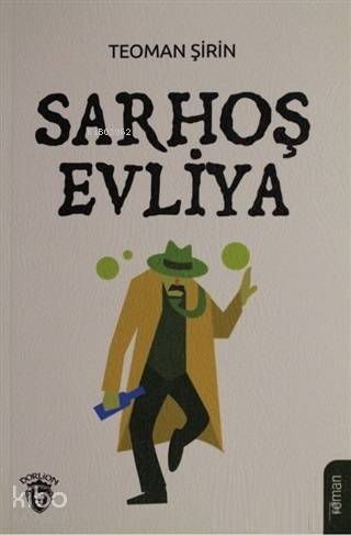 Sarhoş Evliya - Teoman Şirin