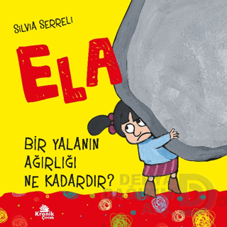 ELA - BİR YALANIN AĞIRLIĞI NE KA...