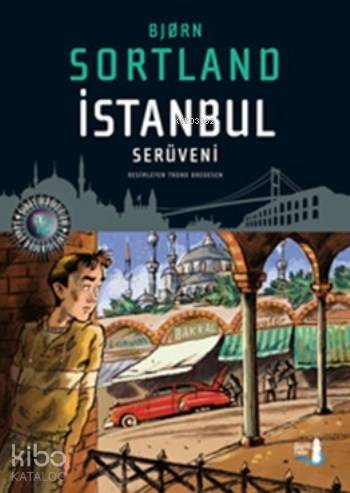 İstanbul Serüveni (Ciltli) - Bjorn Sortland
