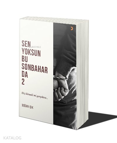 Sen Yoksun Bu Sonbaharda 2 - Doğan Işık