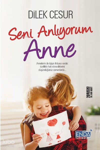 Seni Anlıyorum Anne - Dilek Cesur