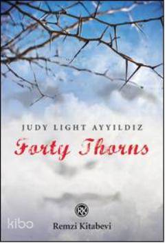 Forty Thorns - Judy Light Ayyıldız