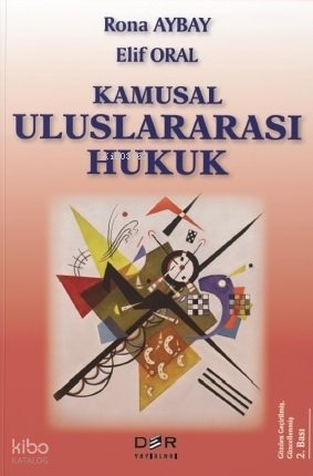 Kamusal Uluslararası Hukuk - Rona Aybay