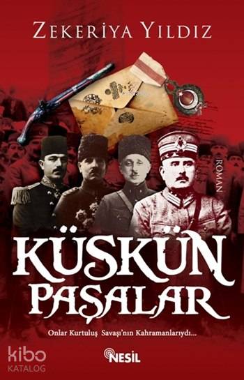Küskün Paşalar - Zekeriya Yıldız