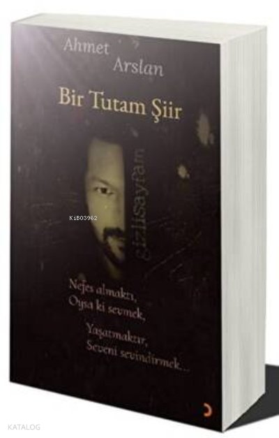 Bir Tutam Şiir - Ahmet Arslan