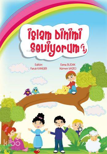 İslam Dinimi Seviyorum 1 - Esma Budak, Hürrem Yazıcı