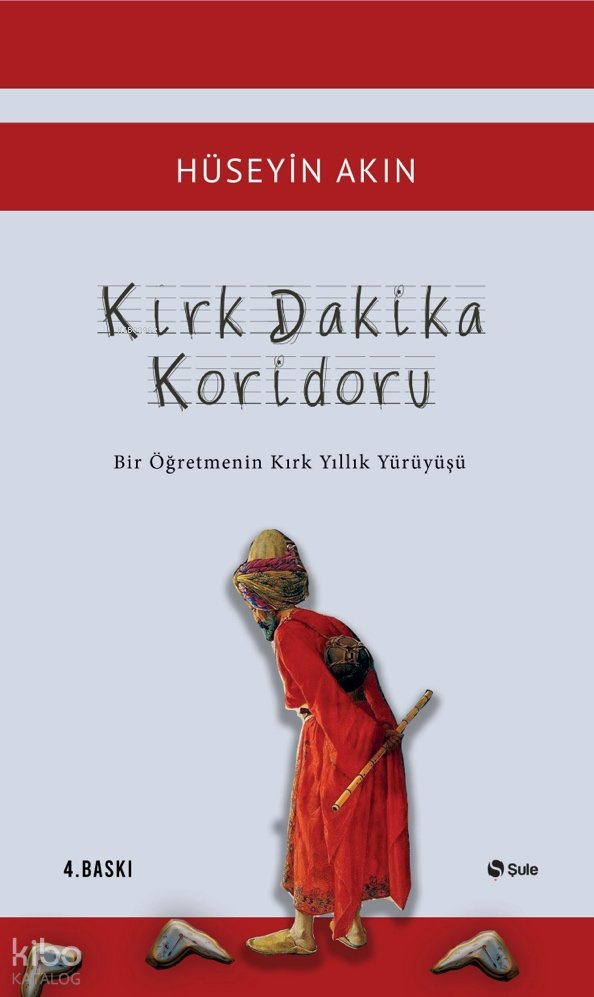 Kırk Dakika Koridoru - Hüseyin Akın