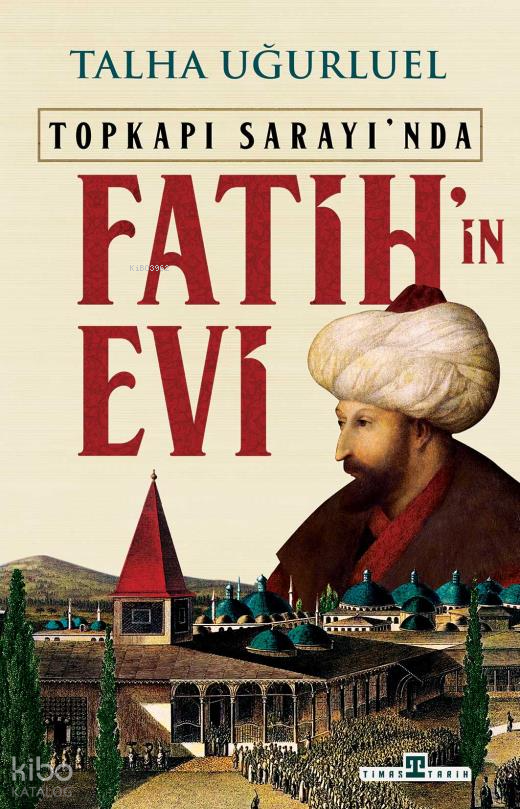 Fatih'in Evi - Talha Uğurluel