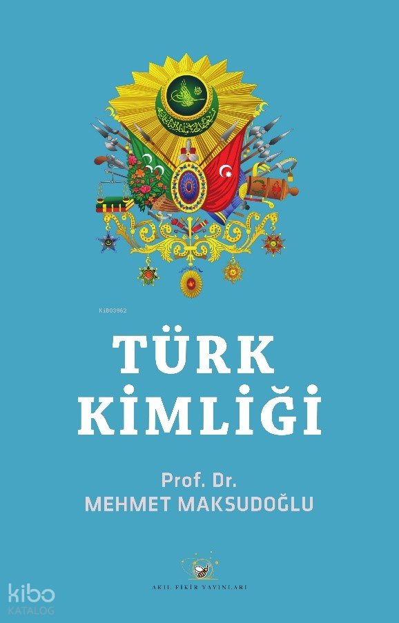 Türk Kimliği - Mehmet Maksudoğlu