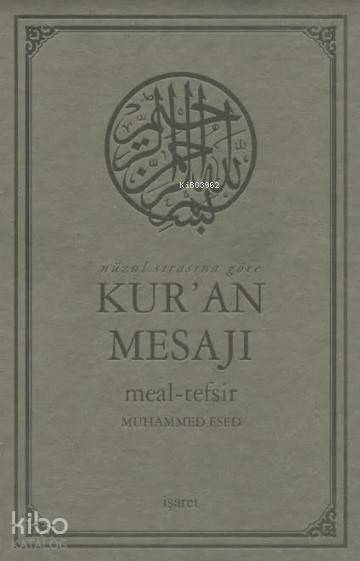 Nüzul Sırasına Göre Kur'an Mesajı Meal-Tefsir (Büyük Boy, Mushafsız) - Muhammed Esed