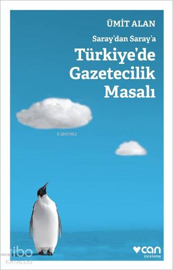 Saray'dan Saray'a Türkiye'de Gazetecilik Masalı