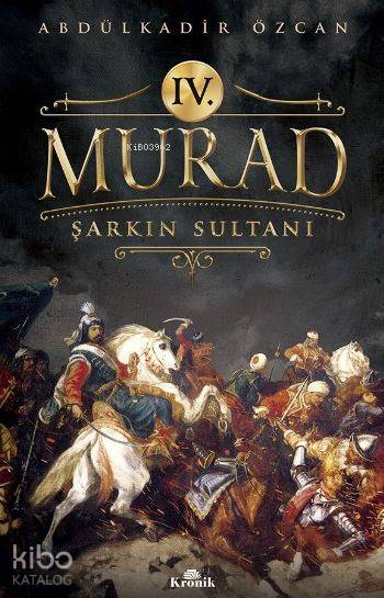 IV. Murad - Abdülkadir Özcan