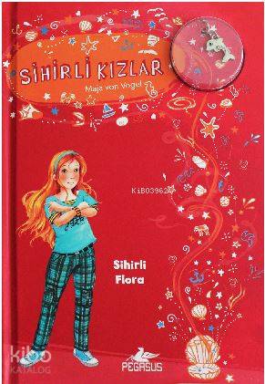 Sihirli Kızlar 2: Sihirli Flora - Maja Von Vogel
