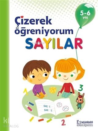 Sayılar - Çizerek Öğreniyorum 5-6 Yaş