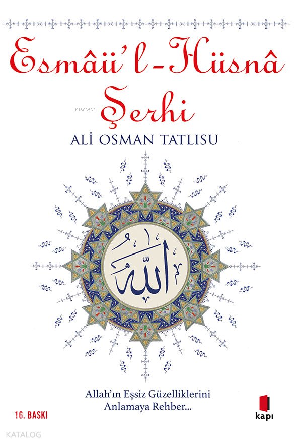 Esmâü'l-Hüsnâ Şerhi