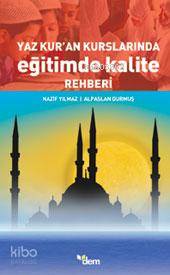 Yaz Kur'an Kurslarında Eğitimde Kalite Rehberi - Nazif Yılmaz