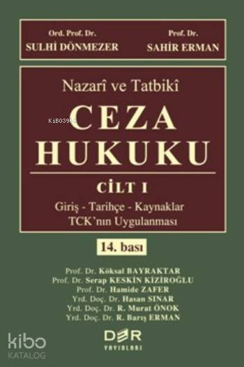 Nazari ve Tatbiki Ceza Hukuku Cilt 1 - Sulhi Dönmezler, Sahir Erman