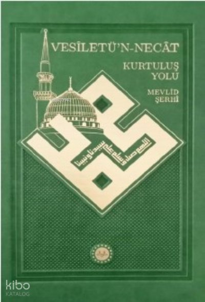 Vesîletü’n-Necât Kurtuluş Yolu Mevlid