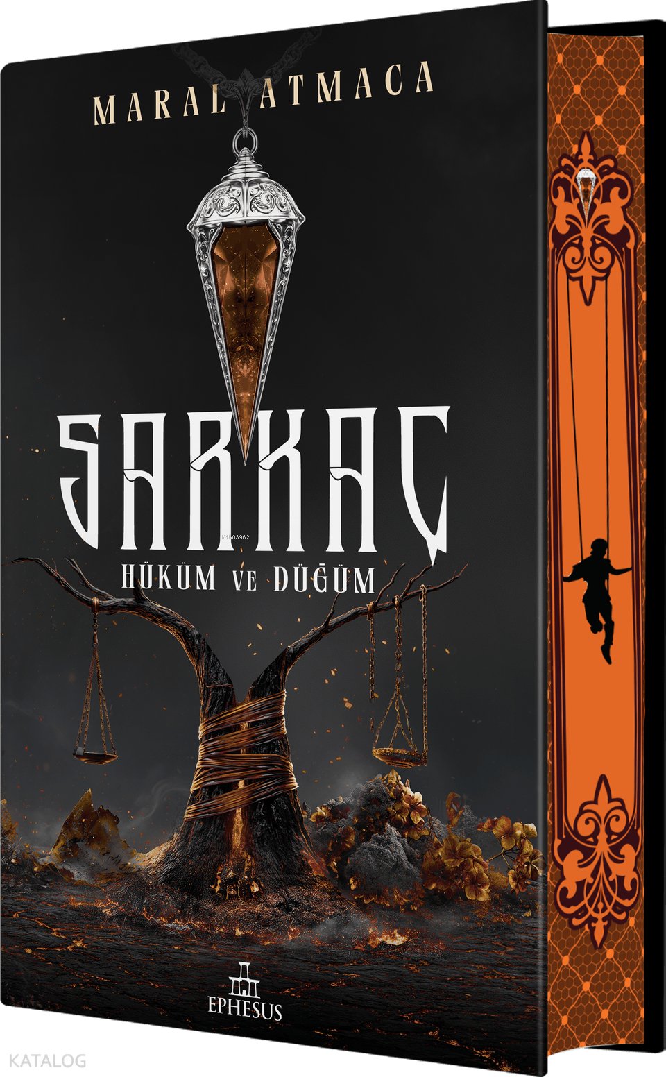 Sarkaç 3: Hüküm ve Düğüm (Ciltli-Yan Boyamalı) - Maral Atmaca