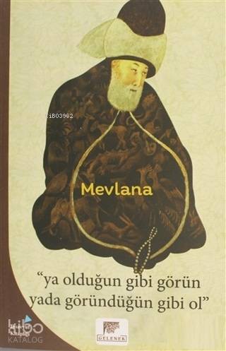 Ya Olduğun Gibi Görün Yada Göründüğün Gibi Ol